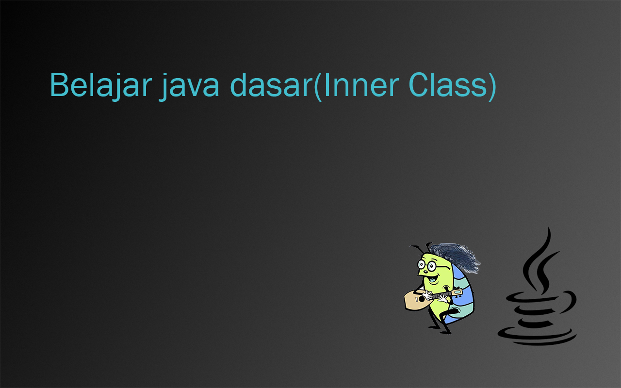 Belajar-java-dasarInner-Class